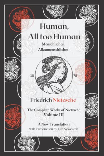 Human, All too Human: A Book for Free Spirits von Independently published